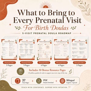 May include: A digital doula roadmap with the text "What to Bring to Every Prenatal Visit For Birth Doulas." The image includes forms for prenatal visits, bonus resources, and is available in PDF format. It is bilingual in English and Spanish.