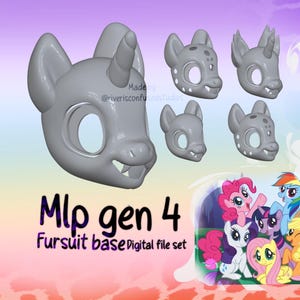 May include: A set of five grey 3D-printed pony-style fursuit head bases with varying ear and horn configurations. The text "Mlp gen 4 Fursuit base Digital file set" is printed below the models, alongside an illustration of six colourful ponies.