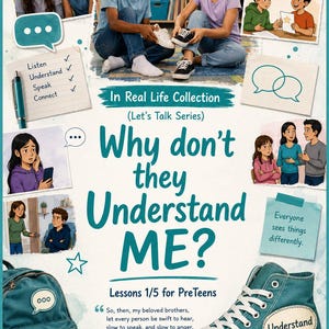 Puede incluir: Una portada de libro titulada Why don't they Understand ME? de la colección In Real Life. Incluye ilustraciones de preadolescentes interactuando, una mochila color verde azulado y una zapatilla alta con la palabra Understand en un parche.