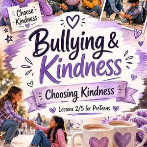 以下が含まれることがあります： Mommmi'mBoredチームによる「Bullying & Kindness: Choosing Kindness, Lessons 2/5 for PreTeens」というタイトルのブックカバー。紫色のテキスト、ハートのイラスト、子供たちの写真、そして紫色のハートが描かれた2つの白いマグカップがデザインされています。