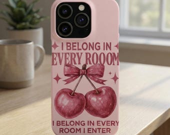 I Belong In Every Room Cherry Illustration Slim Phone Case | Pink Retro Quote