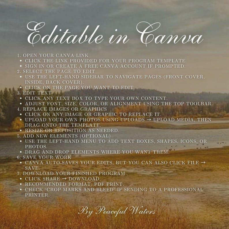 May include: A Canva template guide with instructions on how to edit. The text is overlaid on a scenic background of a lake and trees. The guide includes steps on editing text, replacing images, and saving your work.