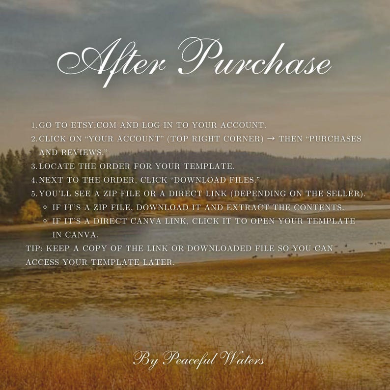 May include: A digital guide titled "After Purchase" with instructions on accessing a template on Etsy. The text is overlaid on a scenic landscape image of a river and trees. Includes tips for downloading.