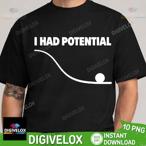 Può includere: T-shirt nera con la scritta bianca "I HAD POTENTIAL" e una grafica bianca di una palla che rotola lungo una linea curva. Un design semplice, adatto all'uso quotidiano.