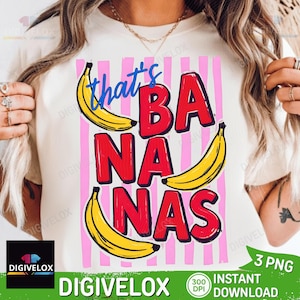 That’s Bananas Shirt PNG, Summer Fruit png, Food Pun png, Retro Graphic png, Banana Graphic png, Trendy Summer Shirt png Digital Download