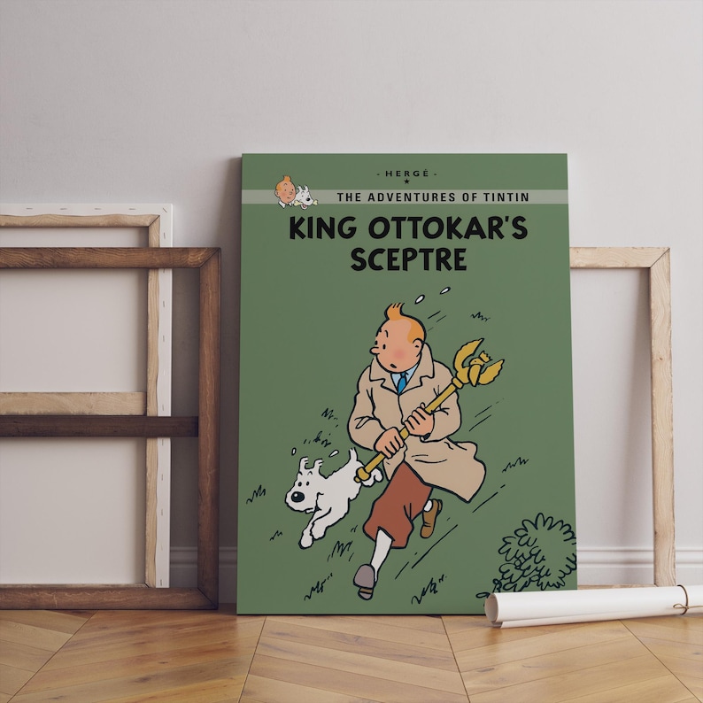 May include: A canvas print of "King Ottokar's Sceptre" from The Adventures of Tintin. The artwork features Tintin, his dog Snowy, and a golden scepter against a green background. The print is displayed with a wooden frame.