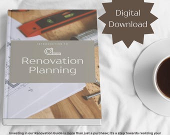 May include: A digital download guide titled "Introduction to Renovation Planning" with a measuring tape icon. The cover features a level, screws, and blueprints. The text "Digital Download" is in a brown starburst.