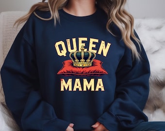 Queen Mama Sweatshirt, Crown Pullover, Mother's Day Gift, Mom Life Shirt
