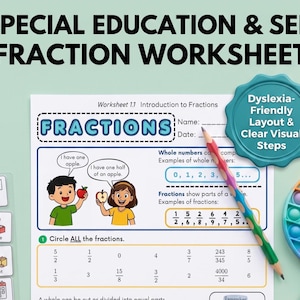May include: A worksheet titled "Introduction to Fractions" with the word "FRACTIONS" in a blue banner. The worksheet includes examples of fractions and whole numbers, with a colorful pencil and a pop-it toy in the background. The text "Dyslexia-Friendly Layout & Clear Visual Steps" is also visible.