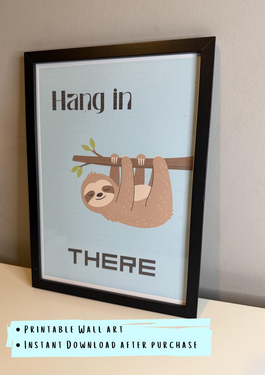 Hang in There Sloth Printable Wall Art | Funny Motivational Poster ...