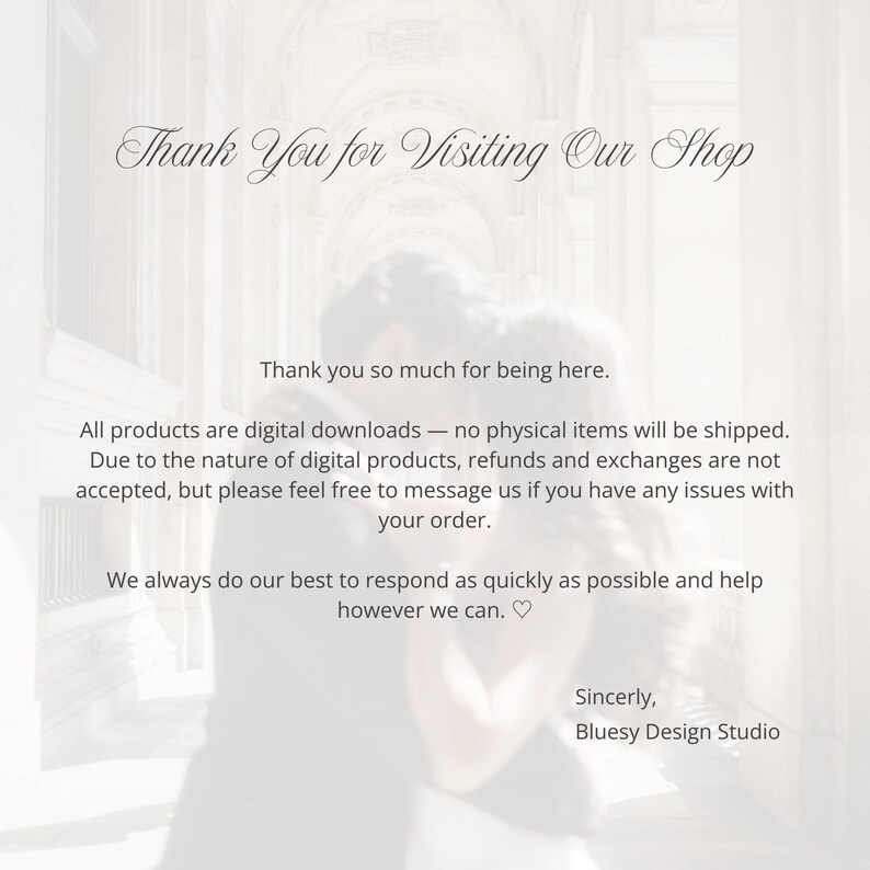 May include: A digital information graphic with a light background featuring the text: Thank You for Visiting Our Shop. Thank you so much for being here. All products are digital downloads &mdash; no physical items will be shipped. Sincerely, Bluesy Design Studio.
