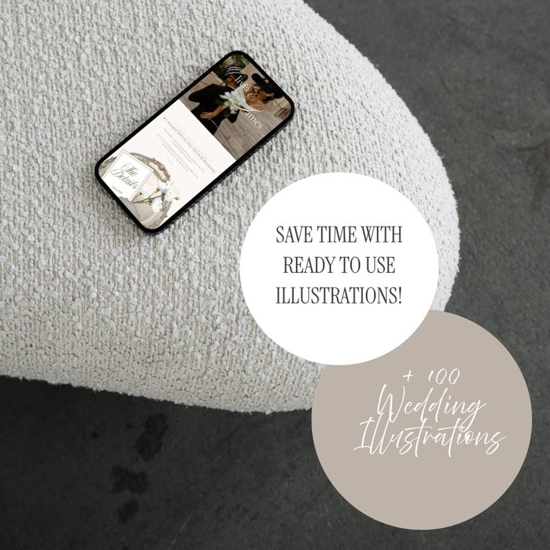 May include: A smartphone displaying a digital wedding invitation template with the text The Details, accompanied by two circular overlays featuring the text SAVE TIME WITH READY TO USE ILLUSTRATIONS! and + 100 Wedding Illustrations.