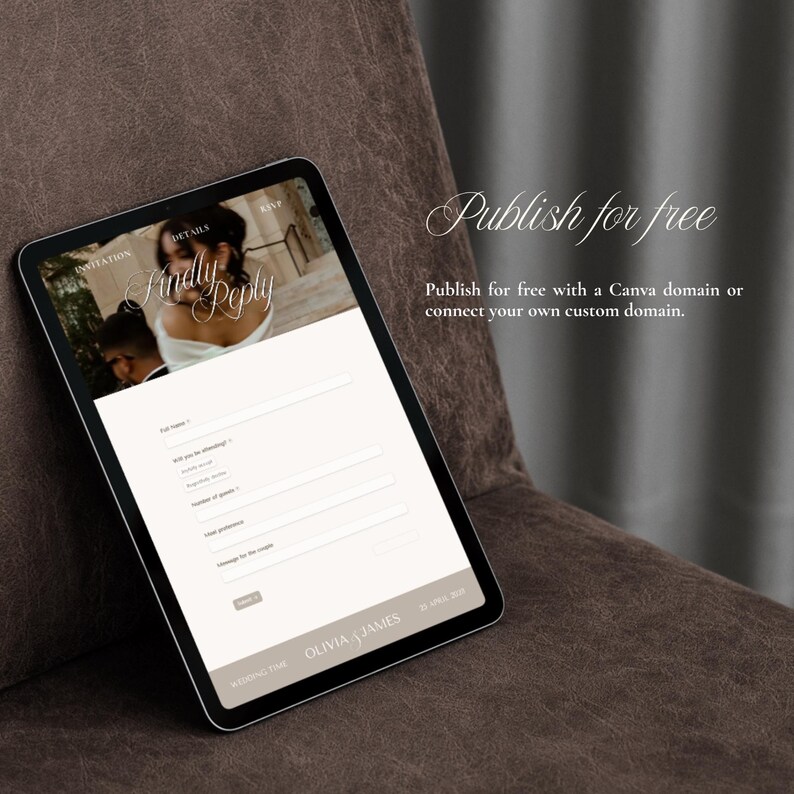 May include: A tablet displaying a digital wedding RSVP form with the text "Kindly Reply" and "Olivia & James" at the bottom. The screen shows input fields for full name, attendance, guest count, meal preference, and a message for the couple.