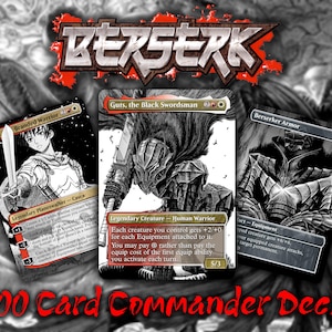 May include: Three trading cards with black and white illustrations from the Berserk series. The cards feature characters and text, including "Guts, the Black Swordsman" and "Berserker Armor." The title "BERSERK" is displayed in red, with the text "100 Card Commander Deck" at the bottom.
