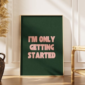 Sam Fender Lyric Print | Indie Music Quote Poster | I'm Only Getting Started