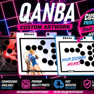 May include: Custom arcade stick artwork with the QANBA logo. The image showcases several designs, including one with a character illustration and another with the text "YOUR DESIGN HERE!". The design offers custom print and cut options.