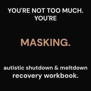 Autistic Shutdown, Meltdown & Burnout Recovery Workbook — Stop Masking, Nervous Reset, Somatic, Vagus Nerve | PDF