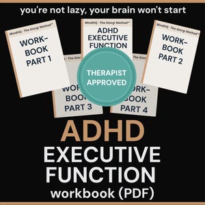 Może przedstawiać: Czarny grafika z tekstem "you're not lazy, your brain won't start". Obraz zawiera zeszyty z etykietami "ADHD EXECUTIVE FUNCTION" i "WORKBOOK PART 1, 2, 3 i 4". Turkusowe koło głosi "THERAPIST APPROVED".