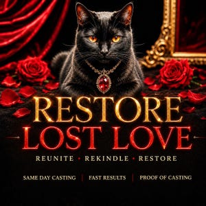 Op de afbeelding: Een zwarte kat met amberkleurige ogen draagt een gouden ketting met een rode edelsteen. De afbeelding bevat rode rozen, bloemblaadjes en een gouden lijst. Tekst: RESTORE LOST LOVE, REUNITE, REKINDLE, RESTORE, SAME DAY CASTING, FAST RESULTS, PROOF OF CASTING.