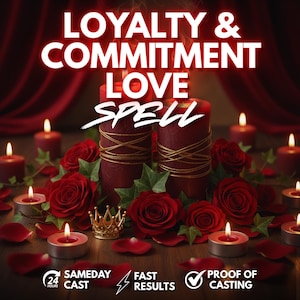 Puede incluir: Imagen con velas rojas, rosas y una pequeña corona dorada. El texto "LOYALTY & COMMITMENT LOVE SPELL" se muestra en blanco. El texto adicional incluye "SAMEDAY CAST", "FAST RESULTS" y "PROOF OF CASTING".