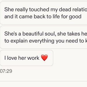 May include: A digital screenshot of three text message bubbles. The first reads, She really touched my dead relationship and it came back to life for good. The second reads, She's a beautiful soul, she takes her time to explain everything you need to know. The third reads, I love her work with a red heart emoji.