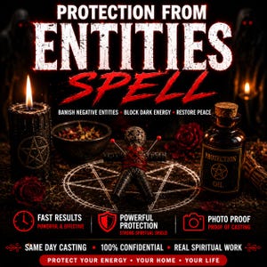 Może przedstawiać: Czarna świeca z pentagramem, mała laleczka z czerwonymi szpilkami oraz butelka z etykietą Protection Oil. Tekst głosi PROTECTION FROM ENTITIES SPELL, BANISH NEGATIVE ENTITIES, BLOCK DARK ENERGY, RESTORE PEACE, FAST RESULTS, POWERFUL PROTECTION oraz PHOTO PROOF.