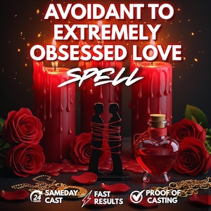 Może przedstawiać: Obraz promocyjny z czerwonymi świecami, różami i butelką w kształcie serca. Tekst nakładki brzmi "AVOIDANT TO EXTREMELY OBSESSED LOVE SPELL." Dodatkowy tekst: "SAMEDAY CAST," "FAST RESULTS," i "PROOF OF CASTING."