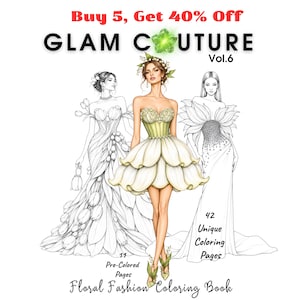 May include: A digital colouring book cover titled GLAM COUTURE Vol.6 Floral Fashion Colouring Book. It features three fashion illustrations: two black and white line art sketches and one central figure in a cream-coloured petal dress.