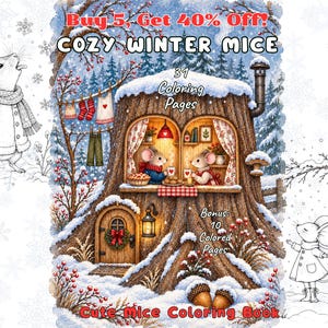 May include: A colouring book titled Cozy Winter Mice featuring a tree stump home with two mice inside, a snowy forest background, and line art illustrations of mice in winter clothing. Text includes Buy 5, Get 40% Off!, 31 Colouring Pages, and Bonus: 10 Coloured Pages.