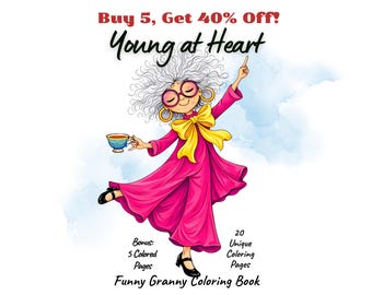 May include: A digital illustration of an elderly character with wild gray hair, large round glasses, and gold hoop earrings, wearing a bright pink dress with a yellow bow, holding a teacup. Text reads: Buy 5, Get 40% Off! Young at Heart, Funny Granny Coloring Book.