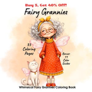 May include: A coloring book titled Fairy Grannies featuring an illustration of an elderly person with curly gray hair, glasses, and a yellow headband, wearing a red polka dot dress with wings, standing next to a white cat with small wings.