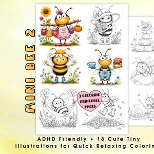 May include: A collection of 18 bee-themed illustrations for coloring, labeled MINI BEE 2 and 3 COLORING PRINTABLE PAGES. The set features various cartoon bees in colorful and black-and-white line art styles, including bees with flowers, jars, donuts, and hammocks.