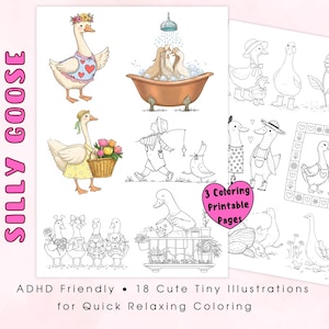 Puede incluir: Un conjunto de páginas para colorear imprimibles con ilustraciones de gansos en varias escenas. Las páginas incluyen el texto "SILLY GOOSE", "3 Coloring Printable Pages" y "ADHD Friendly • 18 Cute Tiny Illustrations for Quick Relaxing Coloring".