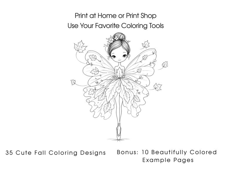 Op de afbeelding: Een zwart-wit lijntekening van een fee met bladvormige vleugels en een jurk gemaakt van bladeren. De tekst luidt: Print at Home or Print Shop, Use Your Favorite Coloring Tools, 35 Cute Fall Coloring Designs, Bonus: 10 Beautifully Colored Example Pages.