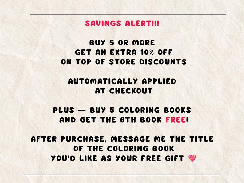 May include: Text on a cream-colored background reads "SAVINGS ALERT!!!" followed by details about discounts on coloring books. The text includes information about getting an extra 10% off and a free book.