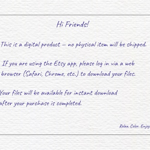 May include: White paper with blue handwritten text that reads "Hi Friends!" and provides instructions for downloading digital products. The text also includes "Relax. Color. Enjoy."