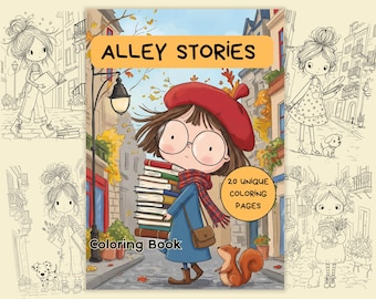 May include: A coloring book titled "Alley Stories" features a cartoon girl with glasses, a red beret, and a scarf, carrying a stack of books. A squirrel sits nearby. The cover also includes the text "20 Unique Coloring Pages" and "Coloring Book".