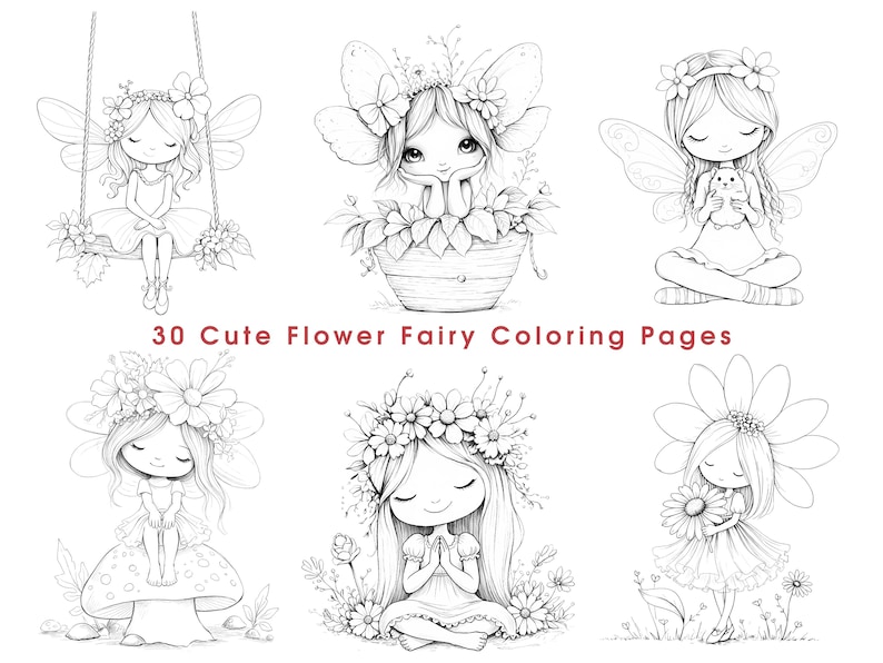 May include: A collection of 30 black and white line art coloring pages featuring illustrations of fairies with flower crowns, wings, and various natural elements like mushrooms and plants. The text 30 Cute Flower Fairy Coloring Pages is centered.