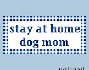 Blijf thuis hond moeder borduursteekkaart