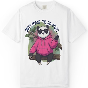 Funny Panda T-Shirt – Don't Make Me Do Stuff, Unisex Graphic Tee