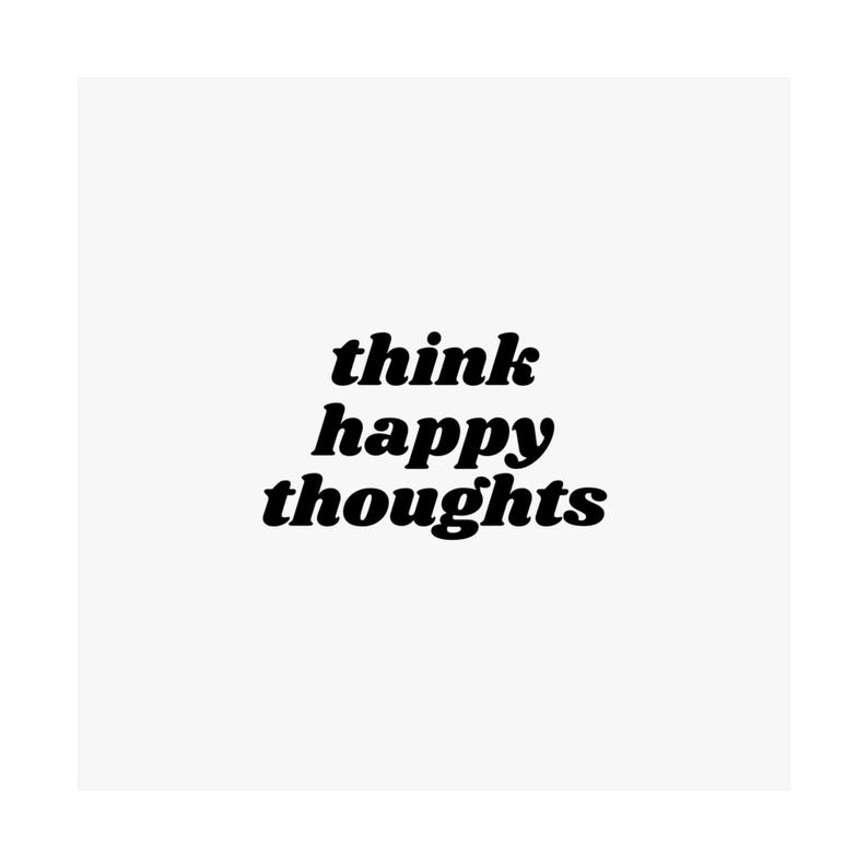 Think Happy Thoughts Print | Motivational Poster | Positive Mindset ...