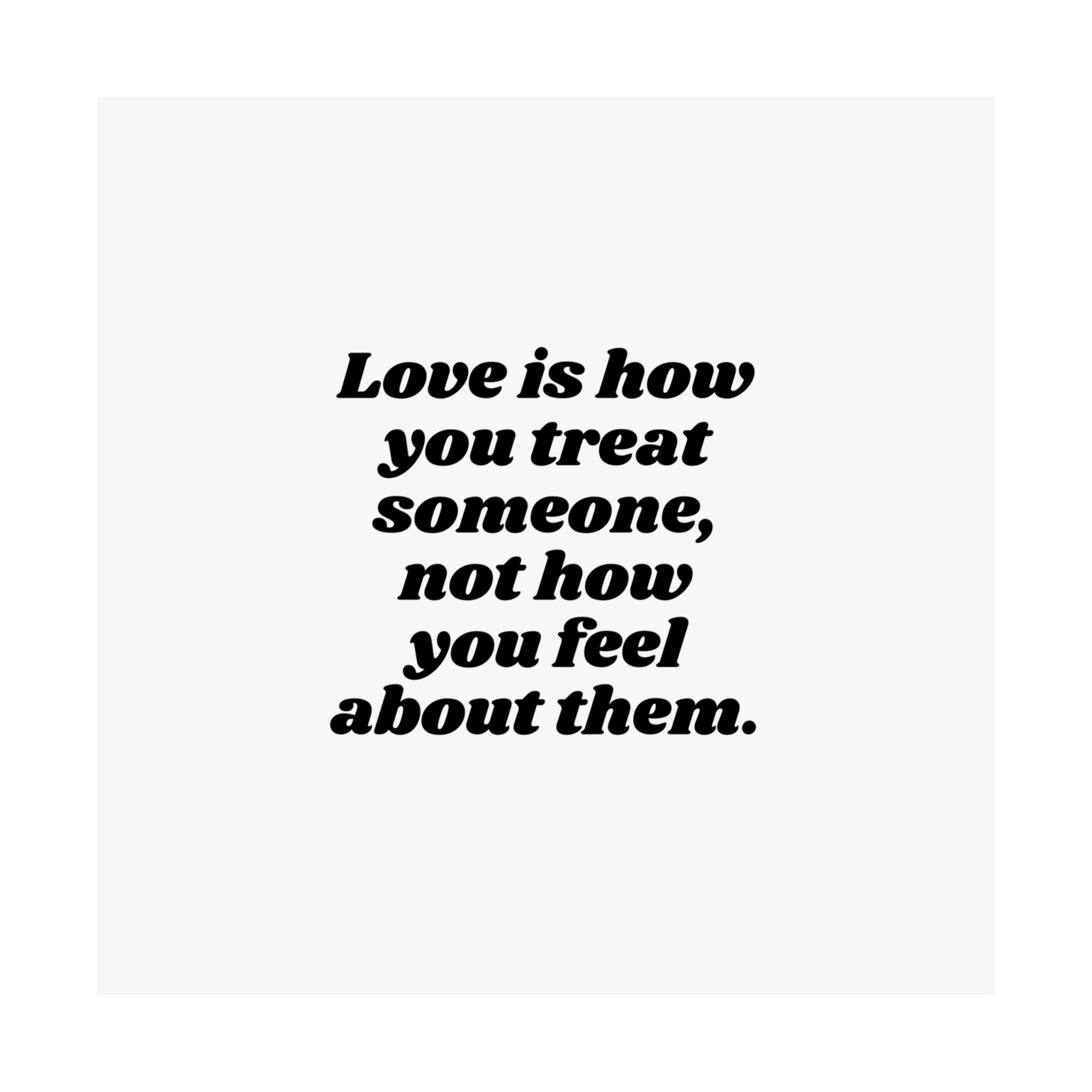 Love is How You Treat Someone Poster | Aesthetic Romantic Print | Love ...