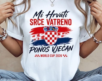 croatia football shirt,hrvatska tee,croatia world cup 2026,croatian soccer fan,croatia pride shirt,vatreni tee, hrvatska t-shirt,hrvati