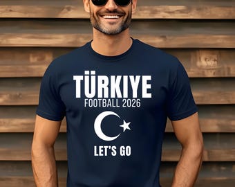 Turkiye Football Shirt 2026, Personalized Turkey Soccer Jersey, Custom Name Number, Turkish Flag Fan Gift, Unisex Tee, Türkei T-Shirt