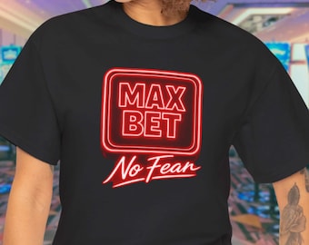 Max Bet No Fear T-shirt: Neon Casino-stil (unisexstorlekar)