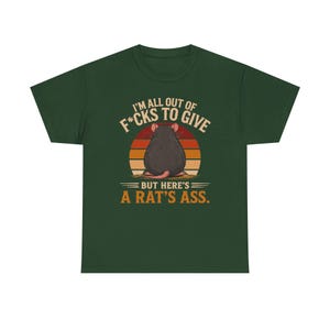 I'm All Out of F*cks to Give But Here's a Rat's Ass Shirt, Rat's Ass T-Shirt, Funny Sarcastic Rat Tee, Rude adult Humor Shirt image 14