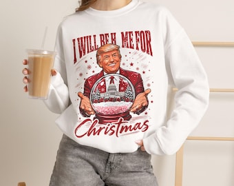 Trump Jag kommer att vara hemma till jul tröja, rolig politisk jultröja, juluttalande tröja, vuxen julklapp