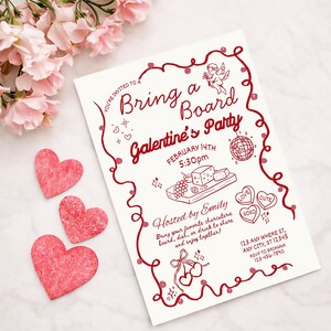 May include: A white invitation for a Galentine's Party with red text and illustrations. The invitation includes the text "Bring a Board Galentine's Party" and details for the event. Three red heart-shaped decorations are on the left.