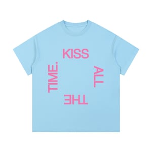 May include: Light blue t-shirt with the words "KISS ALL THE TIME" in pink block letters. The text is arranged in a square. The shirt has short sleeves and a crew neck.