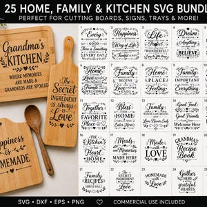 May include: A digital bundle of 25 SVG files featuring black typography and decorative flourishes for home and kitchen themes. The designs include phrases like Grandma's Kitchen, Happiness is Homemade, and The Secret Ingredient is Always Love.